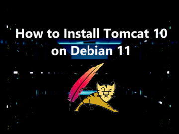 How to Install Tomcat 10 on Debian 11