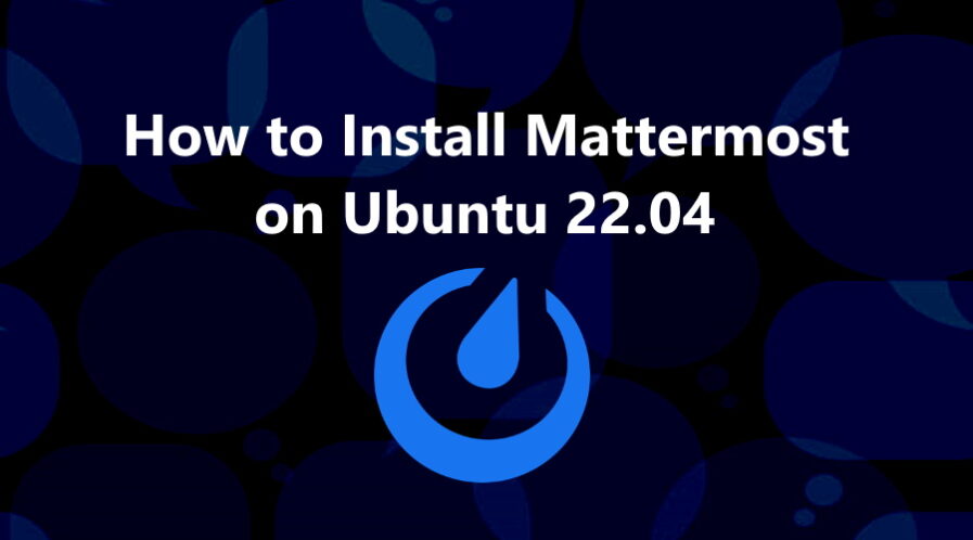 Mattermost on Ubuntu 22.04