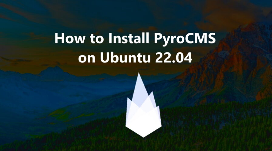 PyroCMS on Ubuntu 22.04