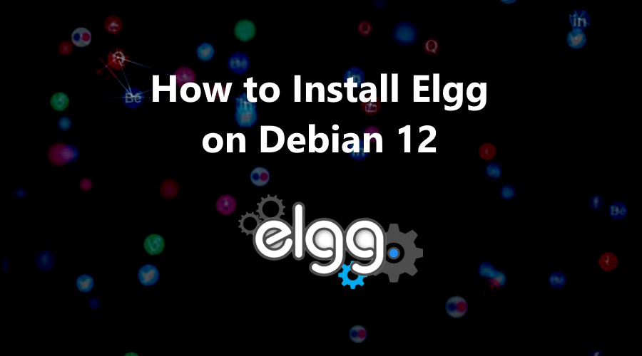 Install Elgg on Debian 12